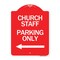 Signmission Church Staff Parking W/ Left Arrow, Red & White Aluminum Sign, 18" x 24", RW-1824-24259 A-DES-RW-1824-24259 - alternate 1